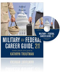 Military to Federal Career Guide 2nd Edition and CD Rom