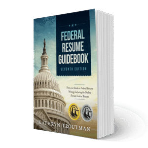 Federal Resume Guidebook, 7th Edition