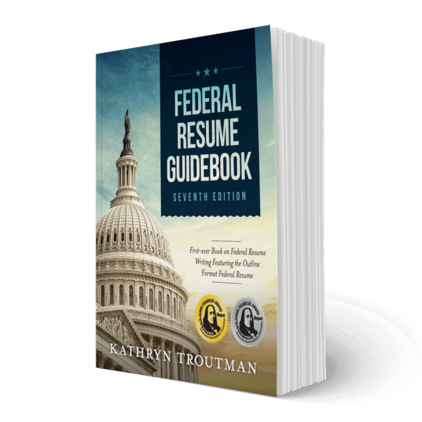 Federal Resume Guidebook, 7th Edition