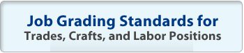 Job Grading Standards for Trades, Crafts, and Labor Positions